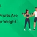 Which Fruits Are Best for Weight Loss