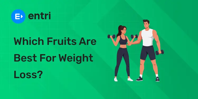 Which Fruits Are Best for Weight Loss