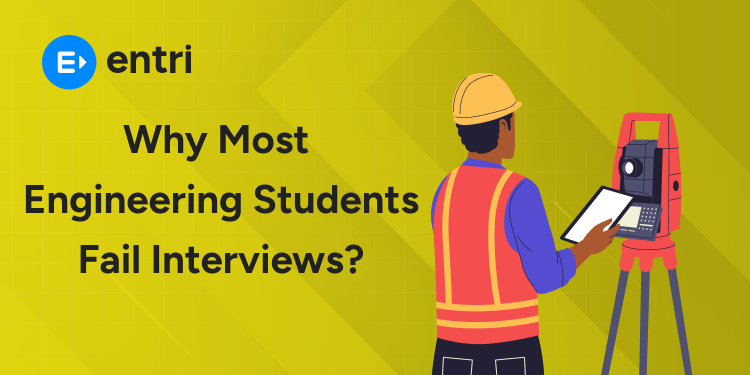 Why Most Engineering Students Fail Interviews