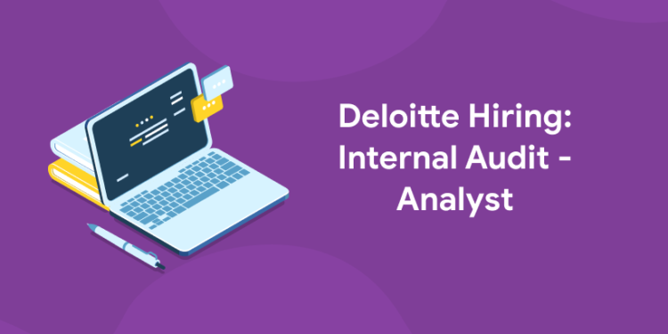 deloitte hiring internal audit analyst