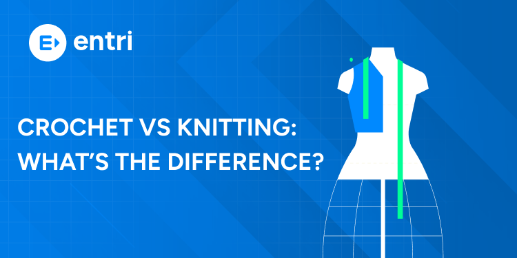 Crochet vs Knitting: What’s the Difference?