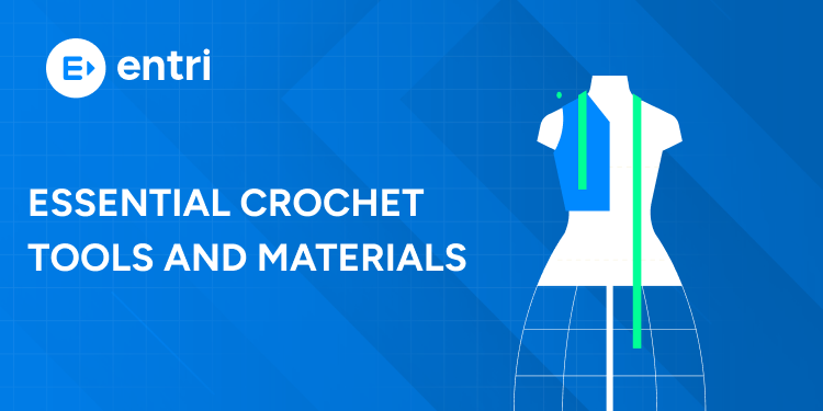 Essential Crochet Tools and Materials