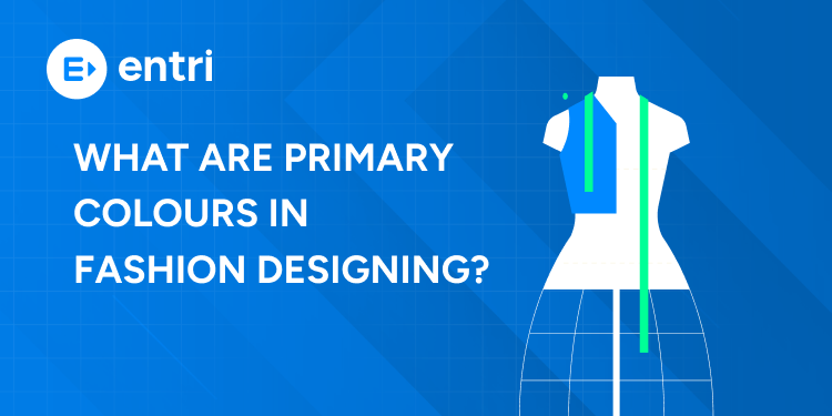 What are Primary Colours in Fashion Designing?
