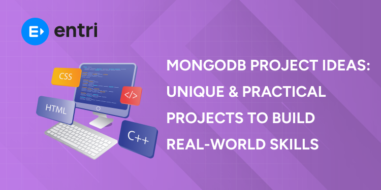 MongoDB Project Ideas: Unique & Practical Projects to Build Real-World Skills