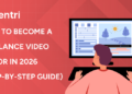 How to Become a Freelance Video Editor in 2026 (Step-by-Step Guide)