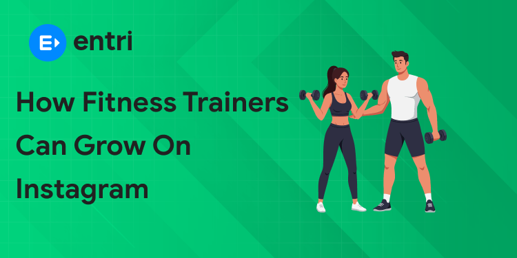 How Fitness Trainers Can Grow on Instagram