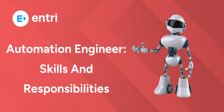 Automation Engineer Skills and Responsibilities