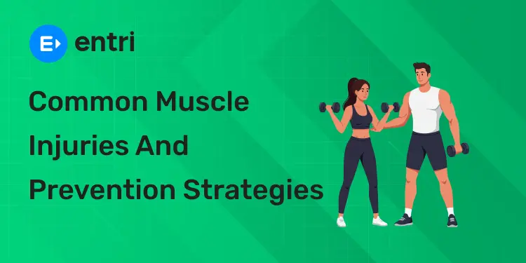 Common Muscle Injuries and Prevention Strategies