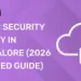 Cyber Security Salary in Bangalore (2026 Updated Guide)