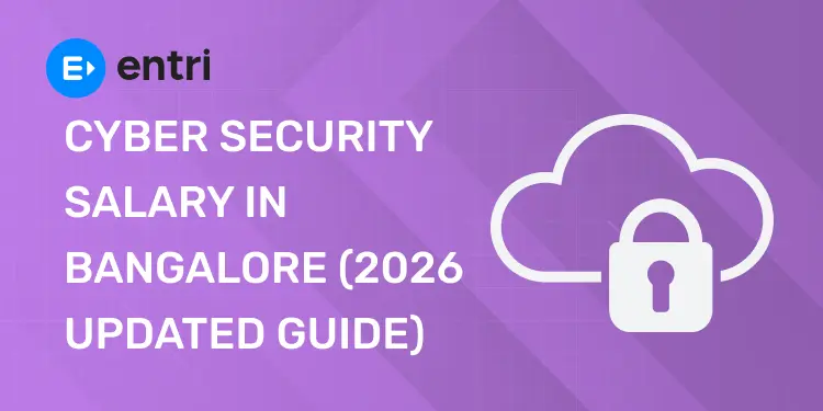 Cyber Security Salary in Bangalore (2026 Updated Guide)