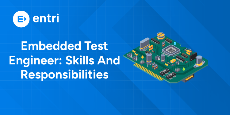 Embedded Test Engineer Skills and Responsibilities