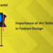 Importance of Art Skills in Fashion Design