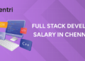 Full Stack Developer Salary in Chennai