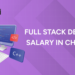 Full Stack Developer Salary in Chennai