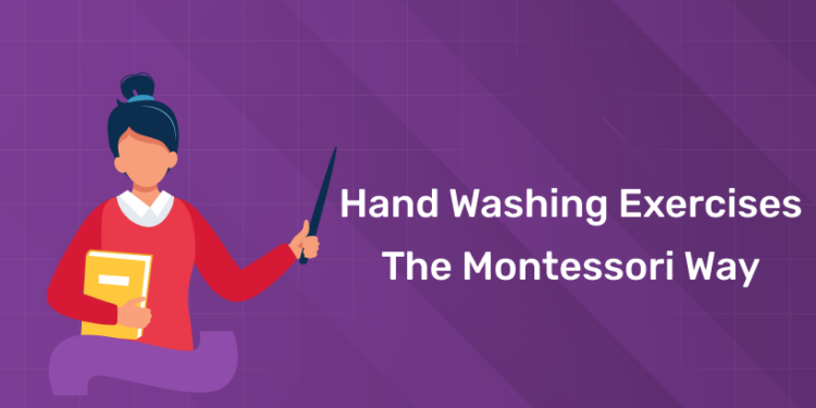 Hand Washing Exercises the Montessori Way