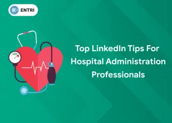 linkedin tips for hospital administrators