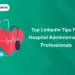 linkedin tips for hospital administrators