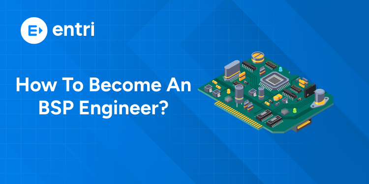 How to become an BSP Engineer