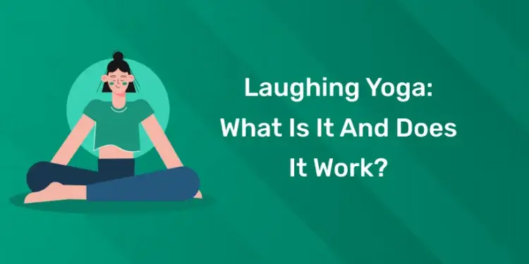 Laughing Yoga What Is It and Does It Work