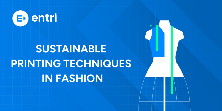 Sustainable Printing Techniques in Fashion