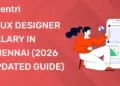 UI UX Designer Salary in Chennai (2026 Updated Guide)
