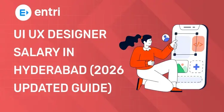 UI UX Designer Salary in Hyderabad (2026 Updated Guide)