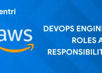 DevOps Engineer Roles and Responsibilities