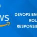DevOps Engineer Roles and Responsibilities