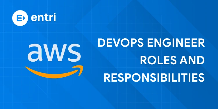 DevOps Engineer Roles and Responsibilities
