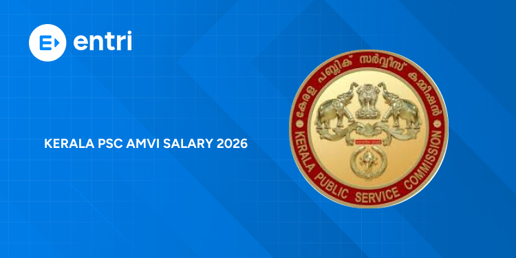 Kerala PSC AMVI Salary 2026: Pay Scale, Allowances, In-Hand Salary & Career Growth