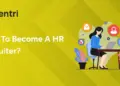 How To Become A HR Recruiter?