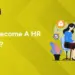 How To Become A HR Recruiter?