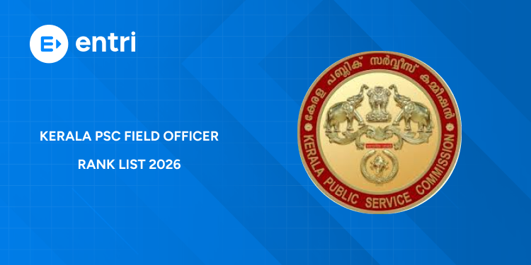 Kerala PSC Field Officer Rank List 2026 Released: Download PDF and Check Details