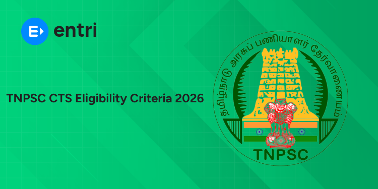 TNPSC CTS 2026 Eligibility Criteria – Age Limit, Qualification & Other Conditions Explained