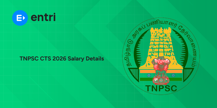 TNPSC CTS Non Interview Posts 2026 Salary: In-Hand Pay, Pay Scale & Allowances of All 45 Posts