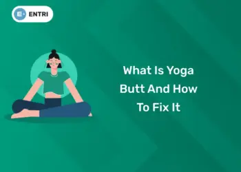 What Is Yoga Butt and How to Fix It
