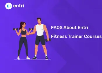 Frequently Asked Questions About Entri Fitness Trainer Courses