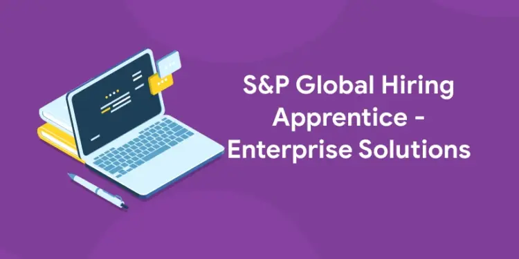 s&p global hiring apprentice enterprise solutions