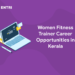 Women Fitness Trainer Career Opportunities in Kerala
