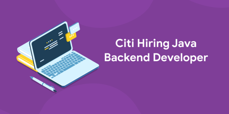 citi hiring java backend developer