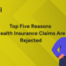 Top Five Reasons Health Insurance Claims are Rejected