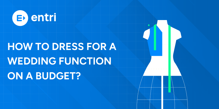 How to Dress for a Wedding Function on a Budget?