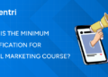 What is the minimum qualification for digital marketing course?