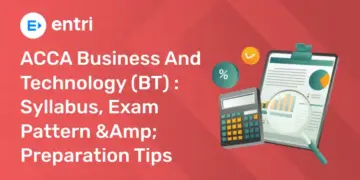 ACCA Business and Technology (BT) Syllabus, Exam Pattern & Preparation Tips