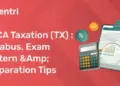 ACCA Taxation (TX) Syllabus, Exam Pattern & Preparation Tips