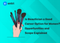 Is Beautician a Good Career Option for Women? Opportunities and Scope Explained