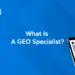 GEO Specialist