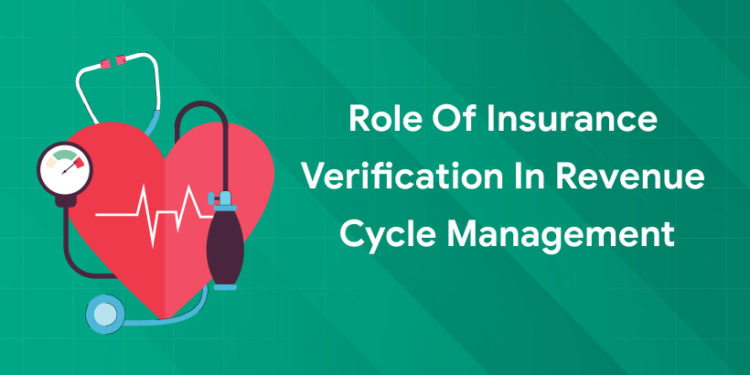Role of Insurance Verification in Revenue Cycle Management