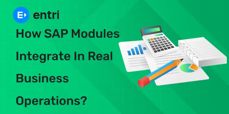 How SAP Modules Integrate In Real Business Operations