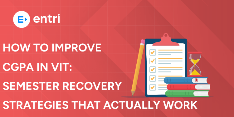 How to Improve CGPA in VIT Semester Recovery Strategies That Actually Work